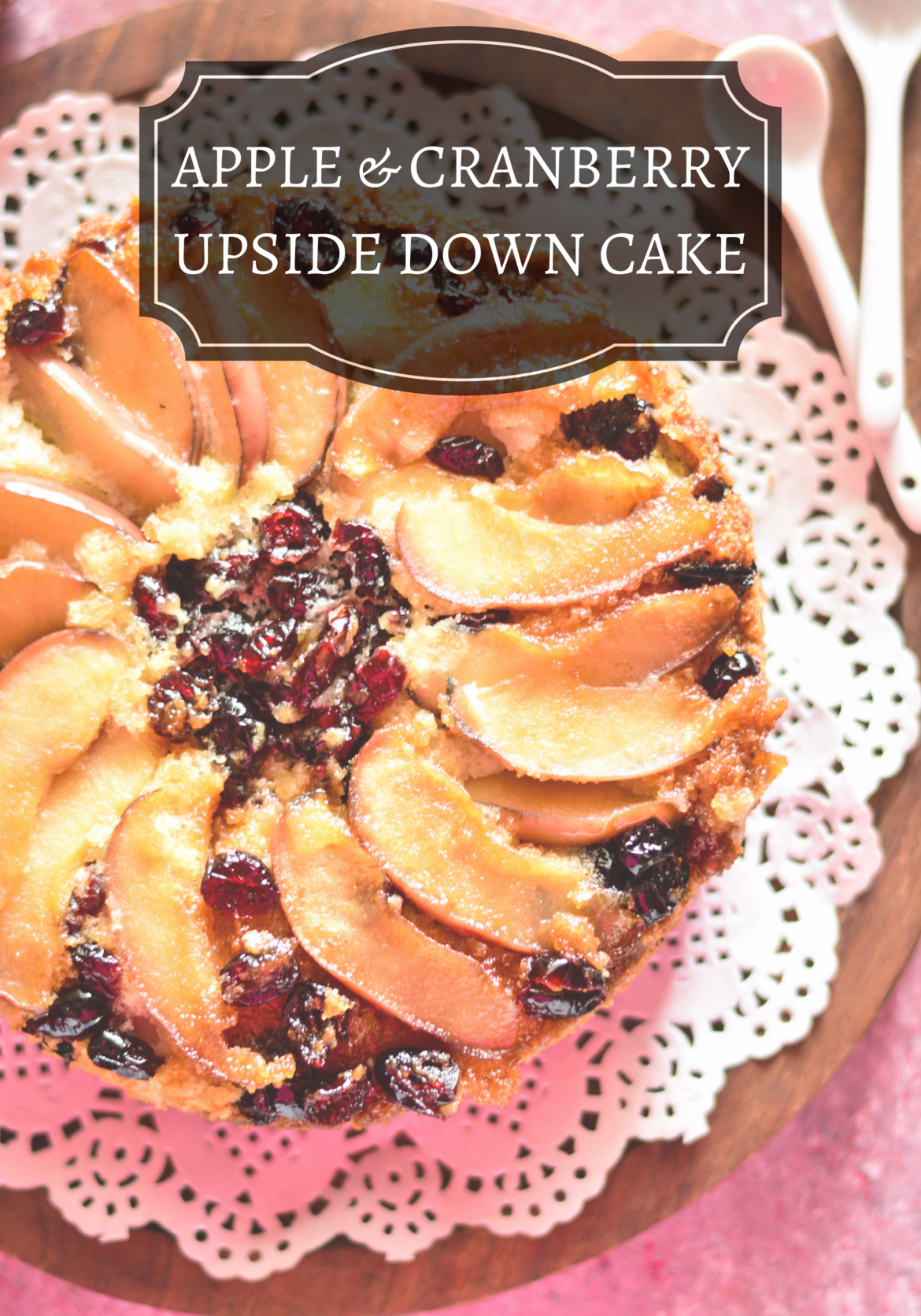 Apple & Cranberry Upside Down Cake